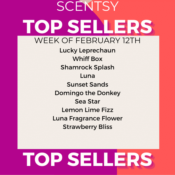 Scentsy Top Sellers - Week of February 12, 2024