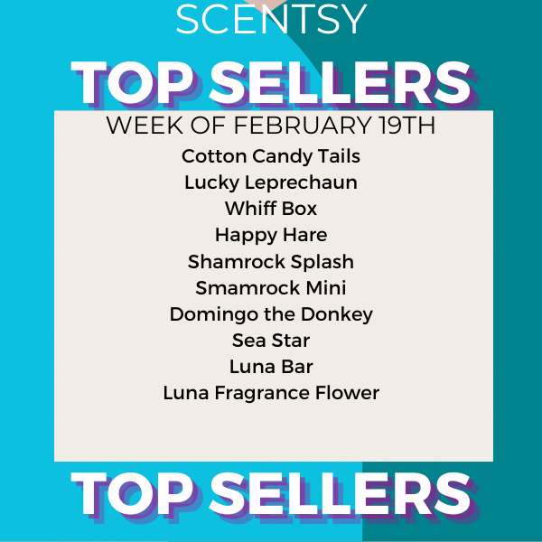 Scentsy Top Sellers - Week of February 19, 2024