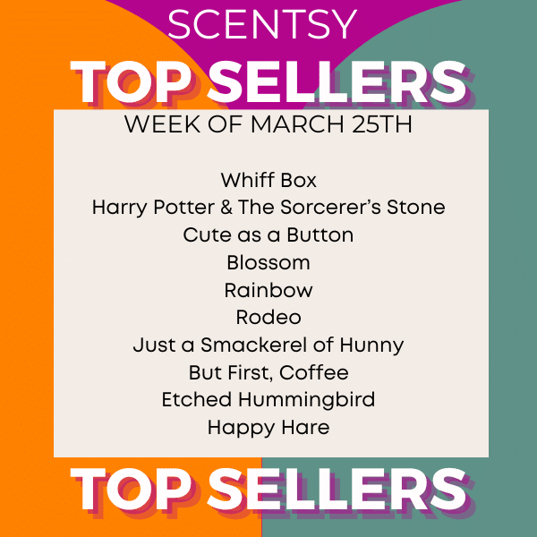 Scentsy Top Sellers - Week of March 25, 2024