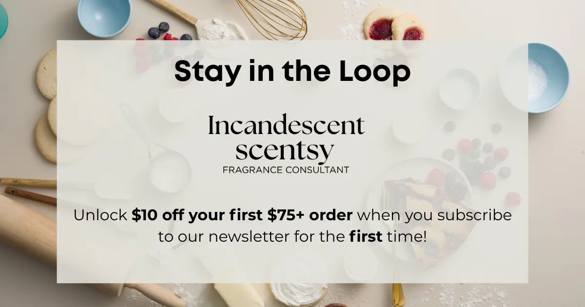 Scentsy $10 off $75 coupon with our Newsletter subscription