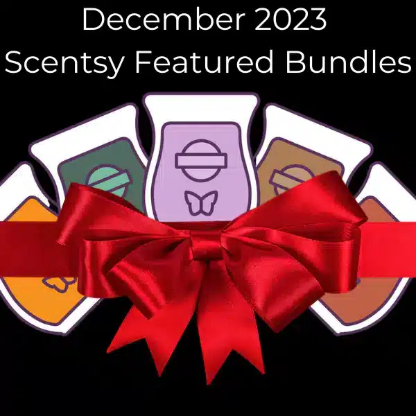 December 2023 Curated Scentsy Bundle Specials