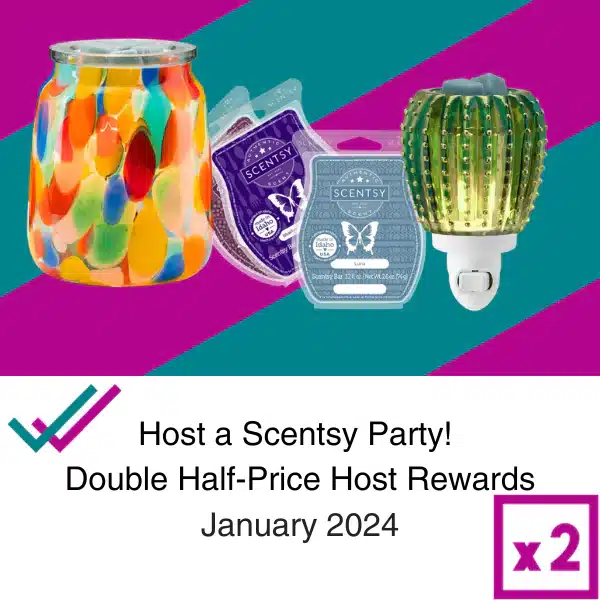 January 2024 - Scentsy Double Half-price Host Rewards Party!