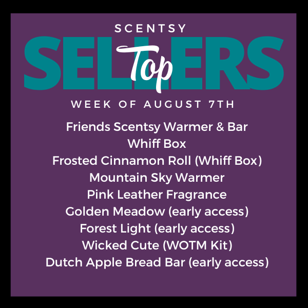 Scentsy Top Sellers - Week of 8/07/23