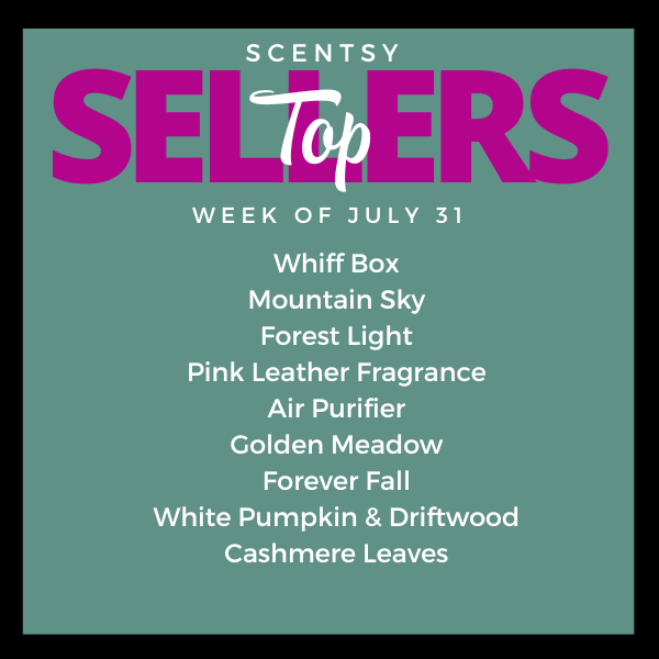 Scentsy Top Sellers - Week of 07/31/23