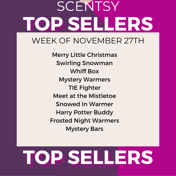 Scentsy Top Sellers - Week of 11/27/23